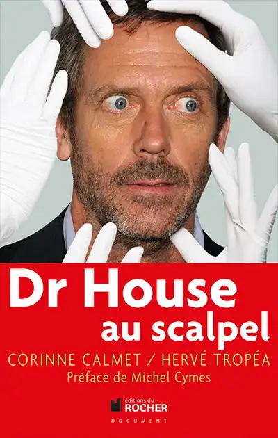 Dr House au scalpel (Dr. House goes under the scalpel)
